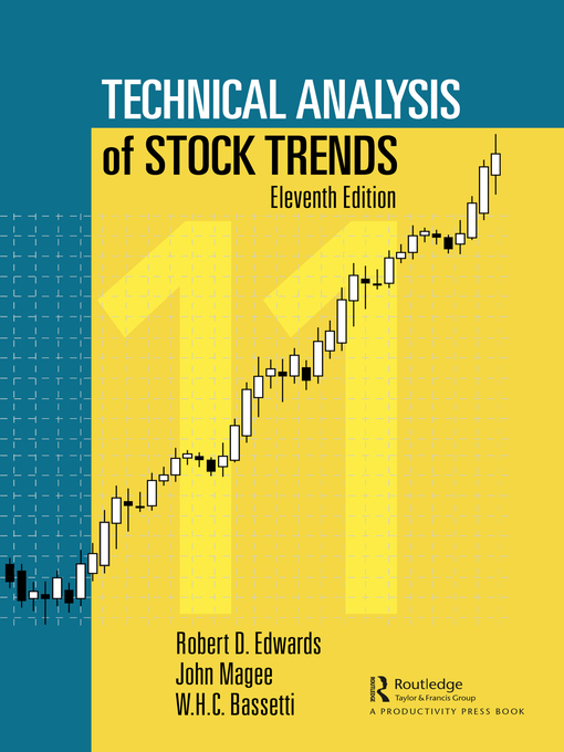 Title details for Technical Analysis of Stock Trends by Robert D. Edwards - Available